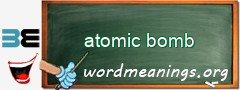 WordMeaning blackboard for atomic bomb